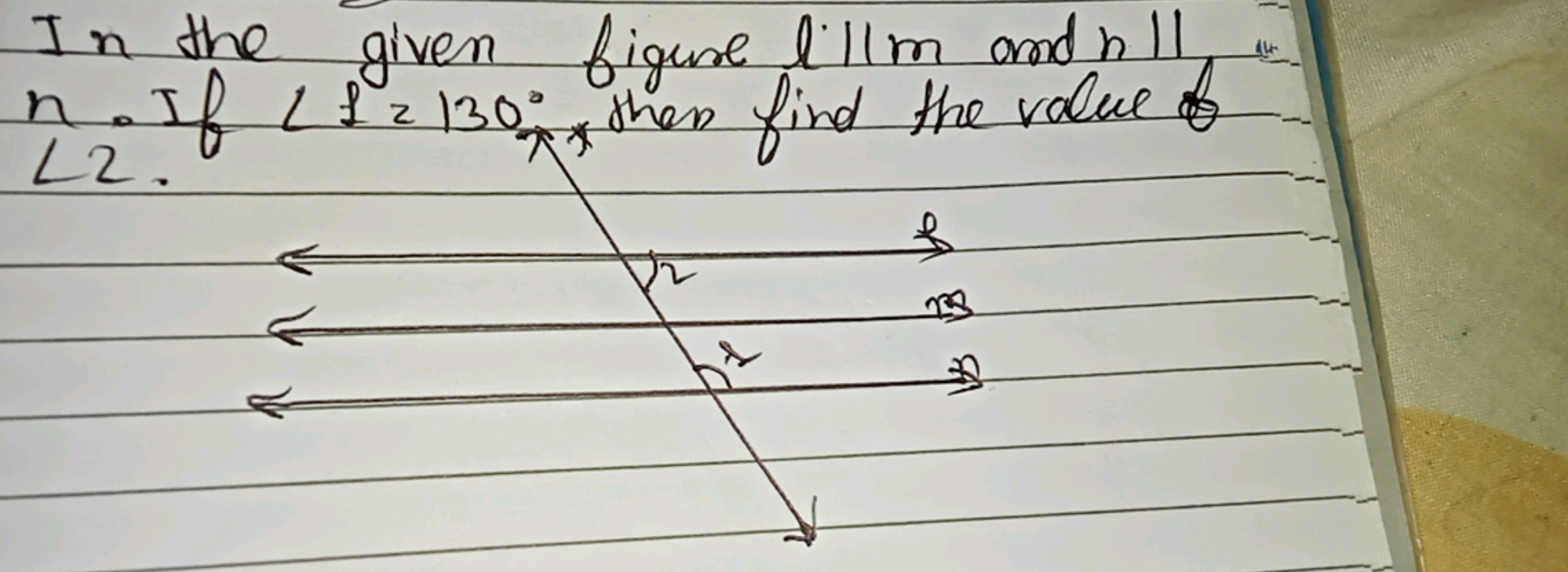 In the given figure I'llm and h 11
n. If / $ 2130, then find the value