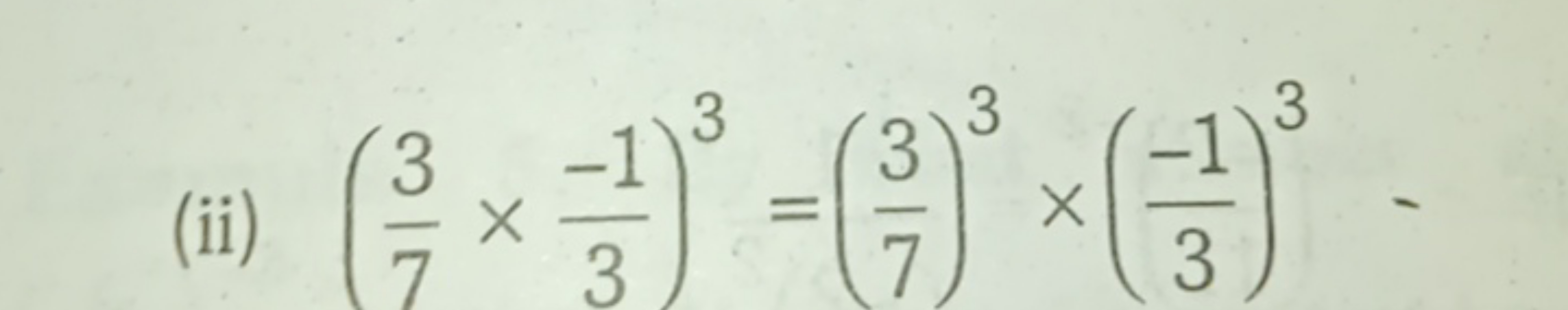 (ii) (73​×3−1​)3=(73​)3×(3−1​)3