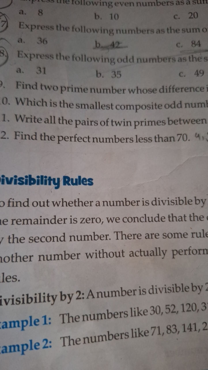 a. 8
b. 10
c. 20

Express the following numbers as the sumo
a. 36
b. 4