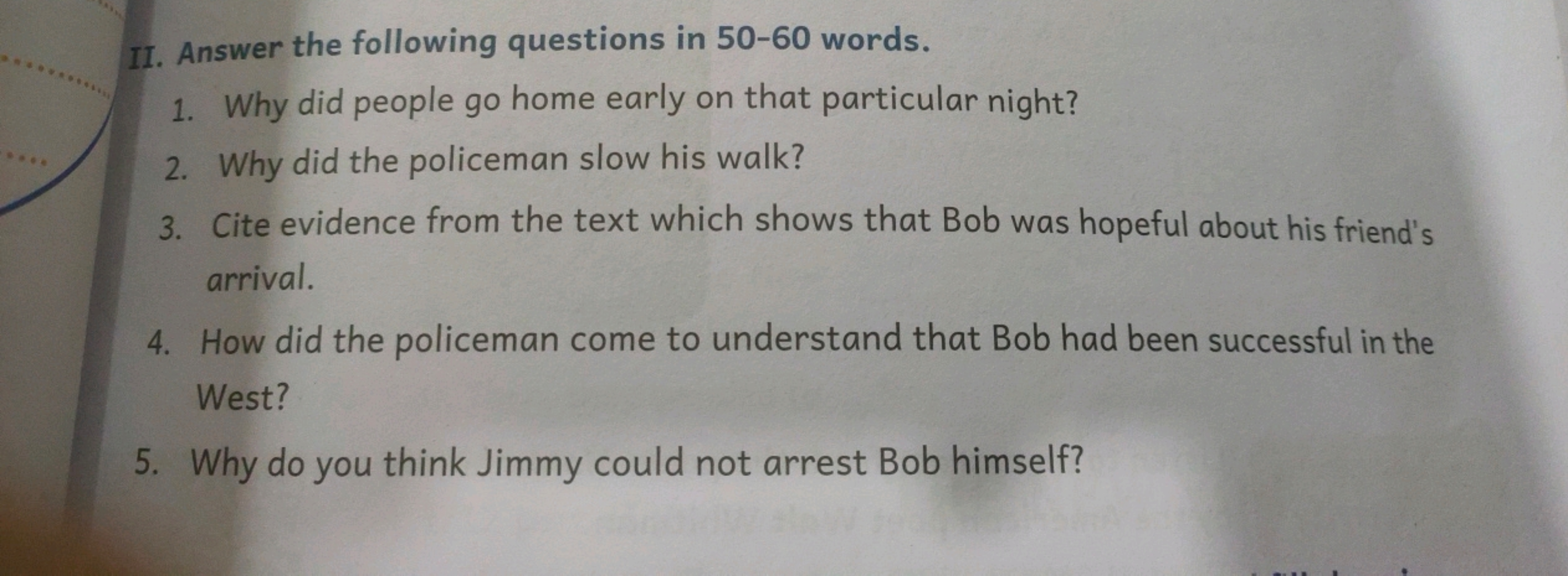 II. Answer the following questions in 50-60 words.
1. Why did people g