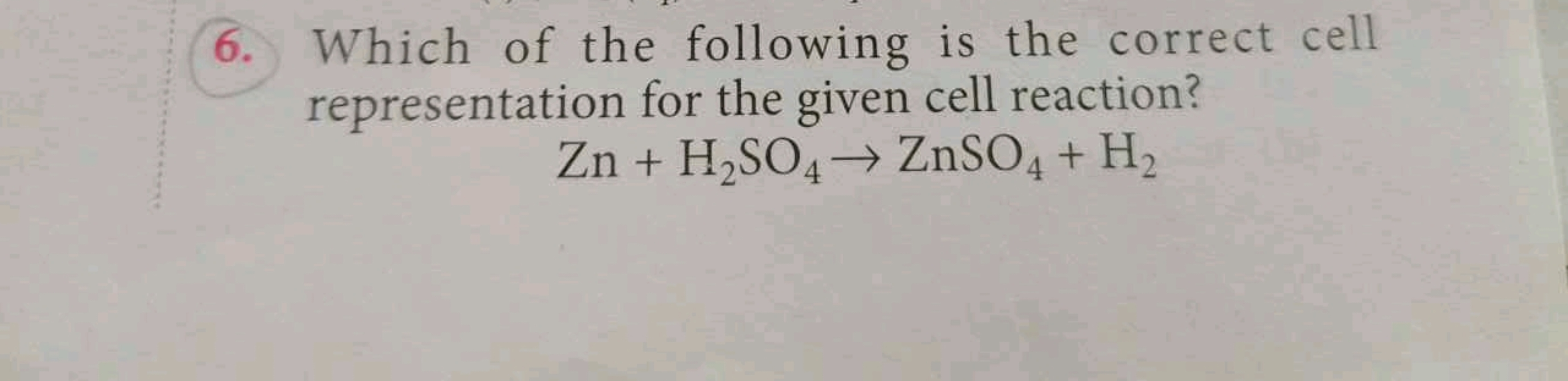 6. Which of the following is the correct cell representation for the g