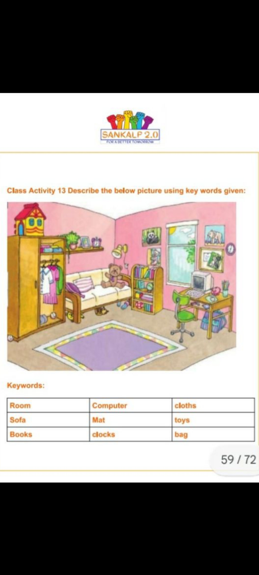 Class Activity 13 Describe the below picture using key words given:

K