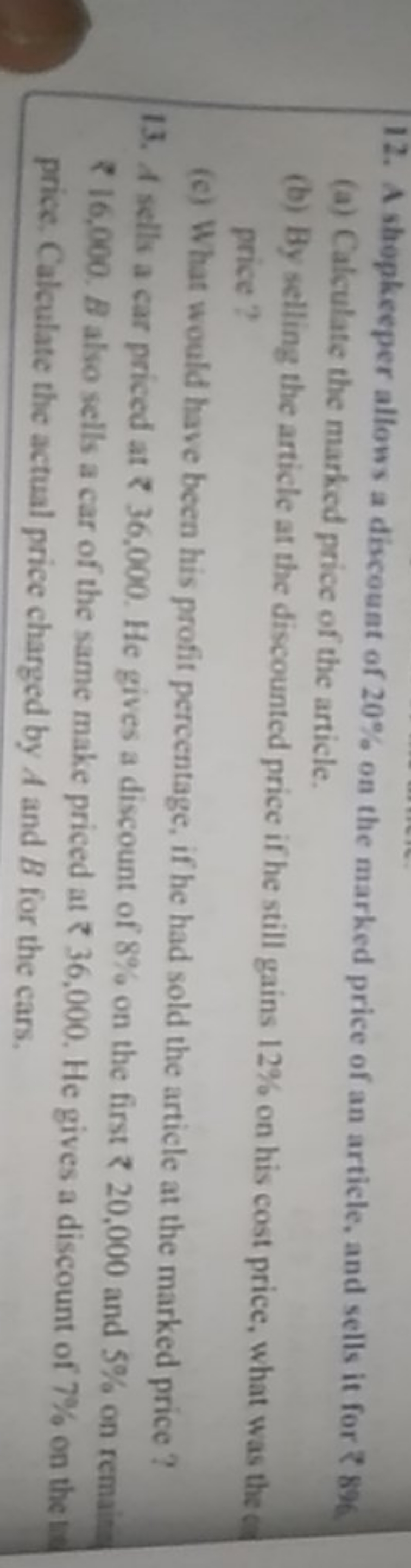 12. A shopkeeper allows a discount of 20% on the marked price of an ar