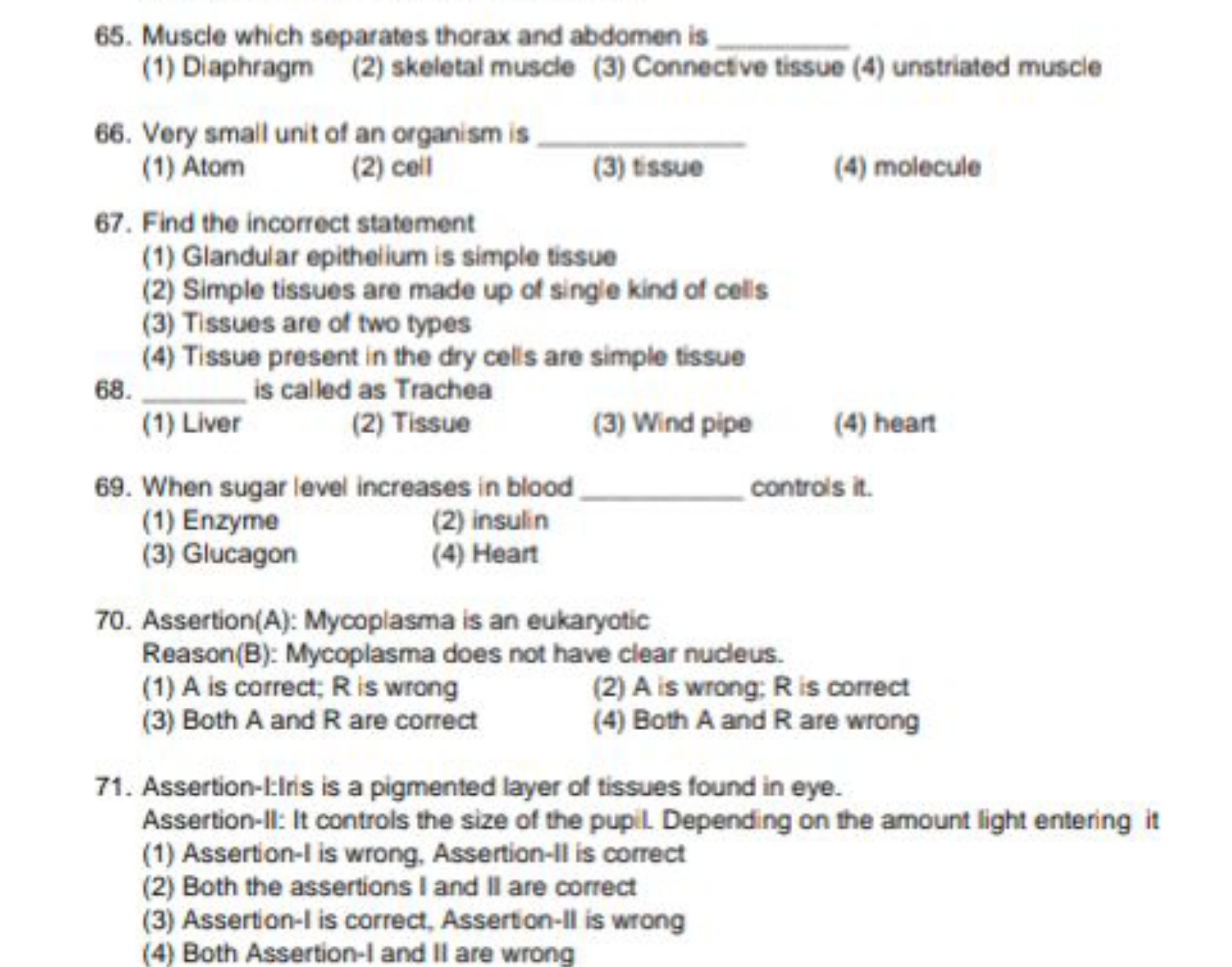 65. Muscle which separates thorax and abdomen is 
(1) Diaphragm
(2) sk