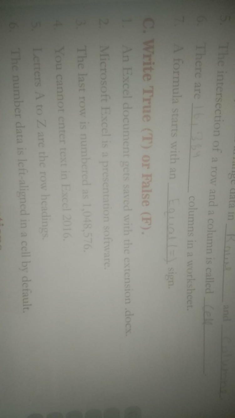 5. The intersection of a row and a column is called and 
6. There are 