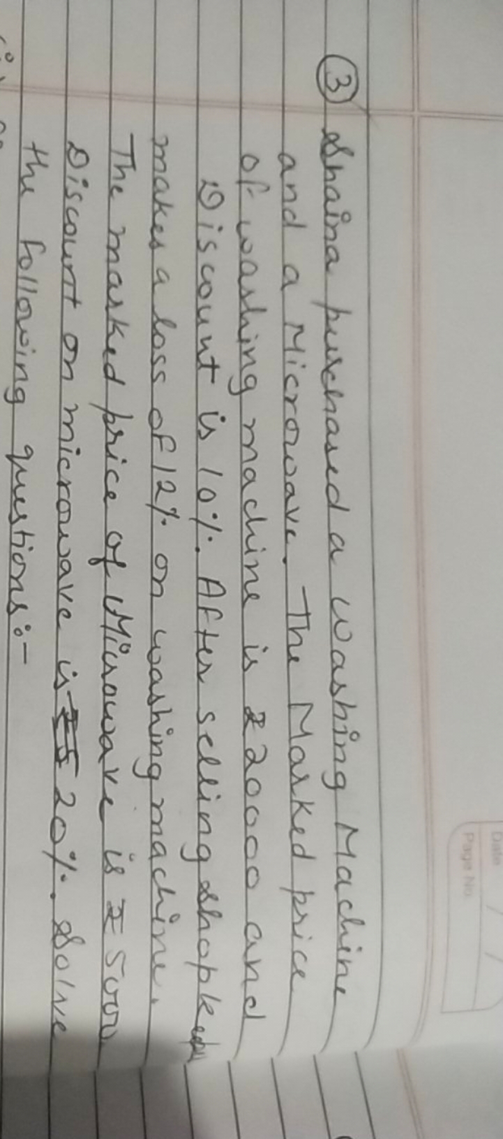 (3) Shaina purchased a washing Machine and a Microwave. The Marked pri