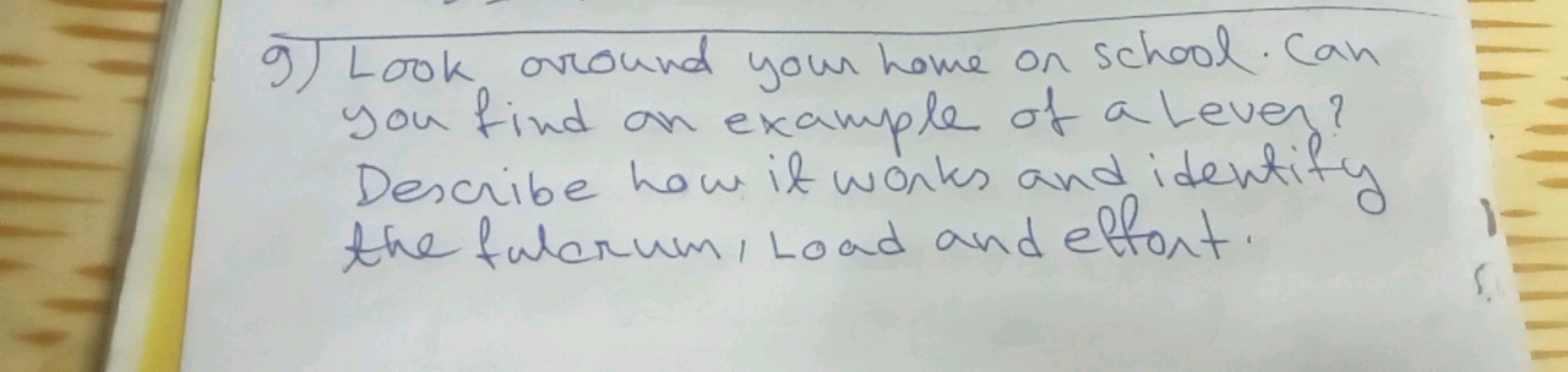 9) Look around your home on school. Can you find an example of a Leven