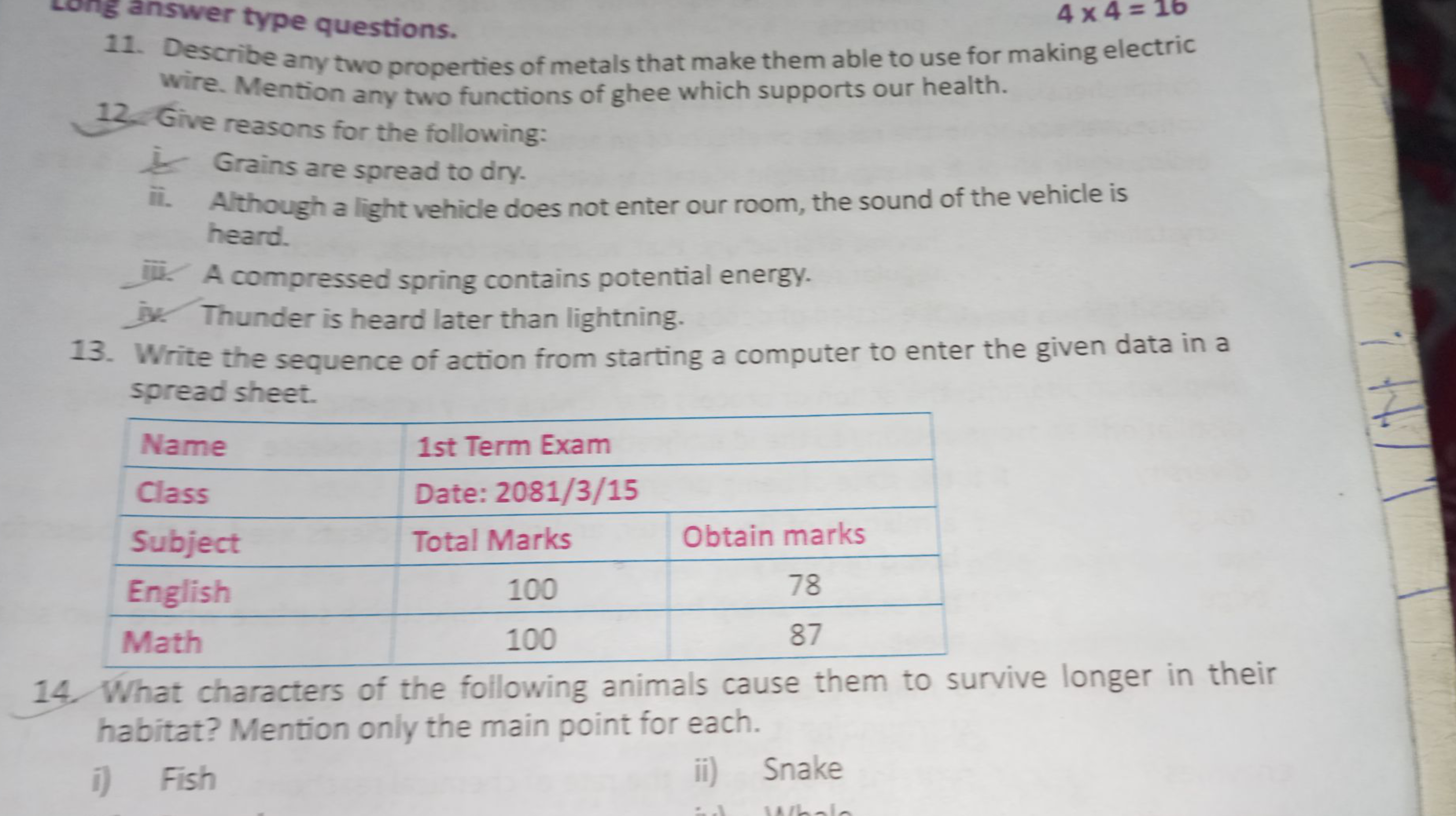 11. Describe any two properties of metals that make them able to use f