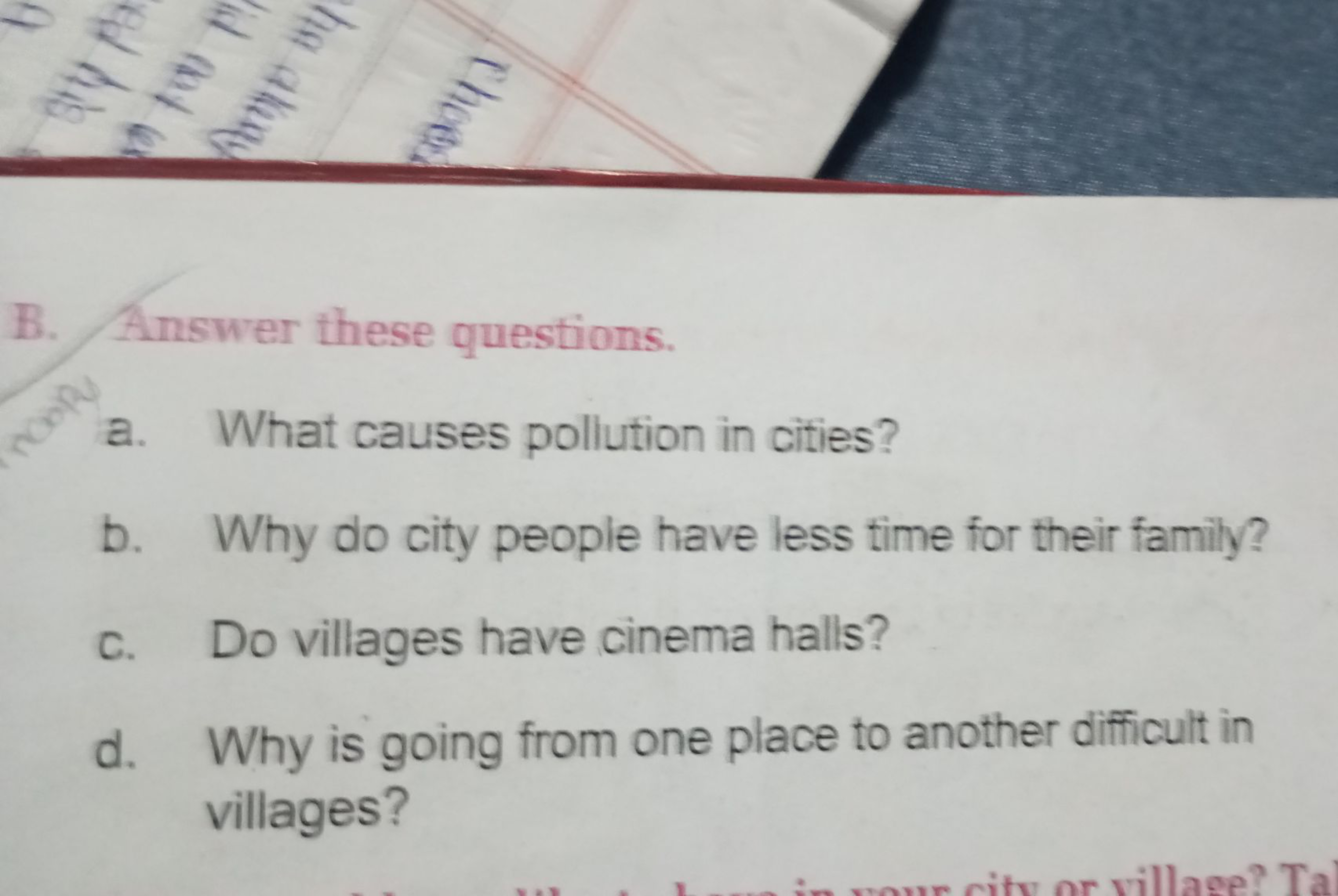 B. Answer these questions.
a. What causes pollution in cities?
b. Why 