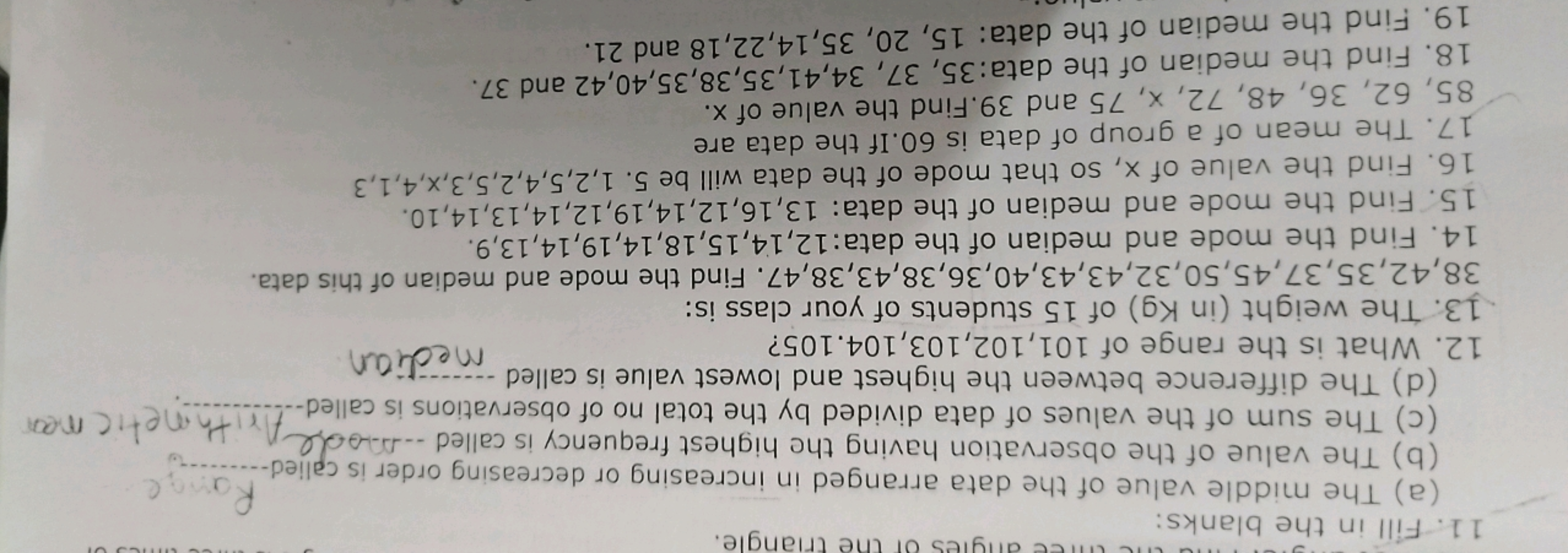 11. Fill in the blanks:
(a) The middle value of the data arranged in i