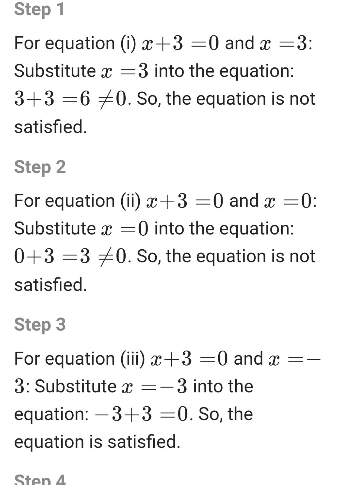 Step 1
For equation (i) x+3=0 and x=3 : Substitute x=3 into the equati