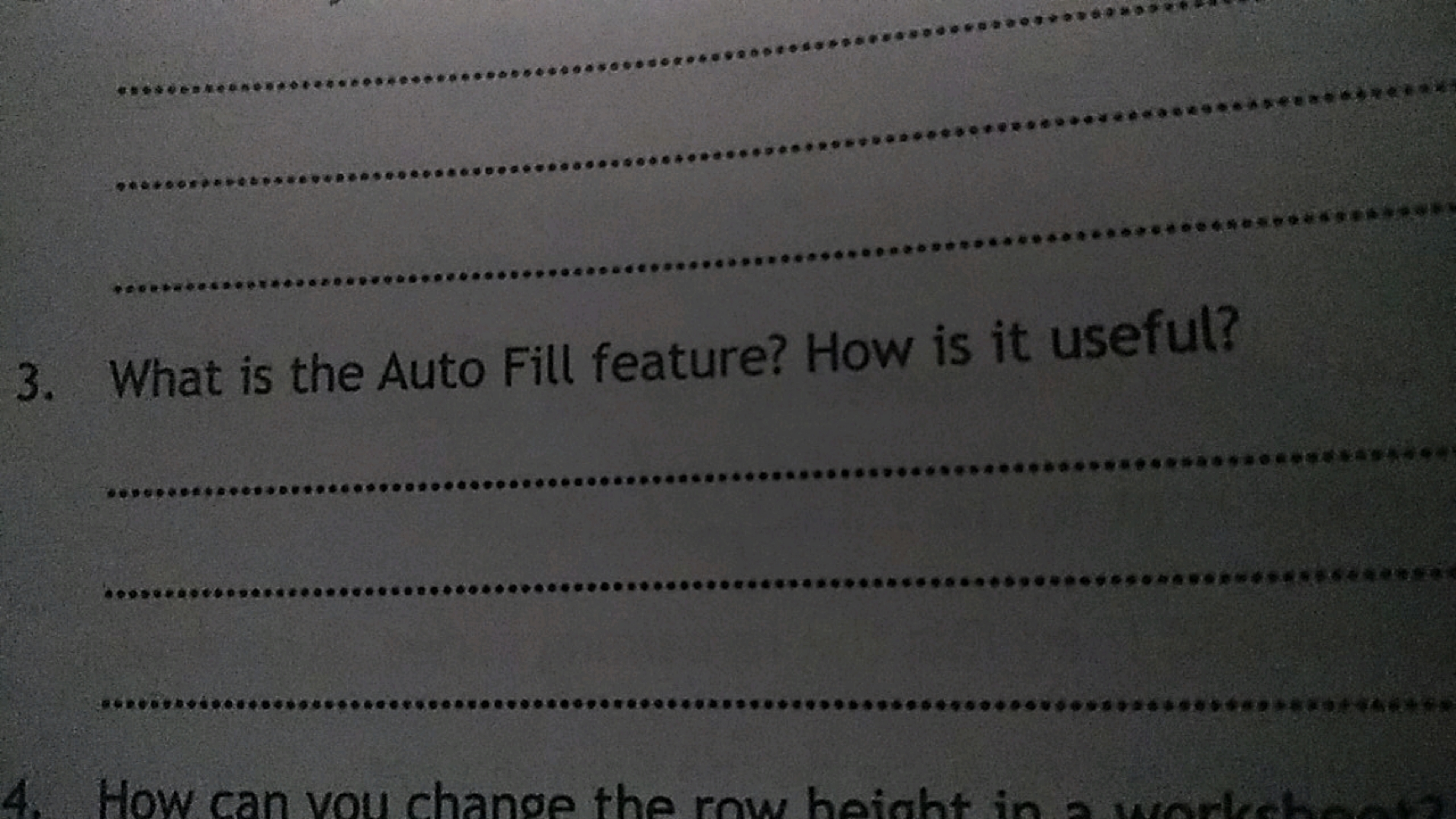 3. What is the Auto Fill feature? How is it useful?