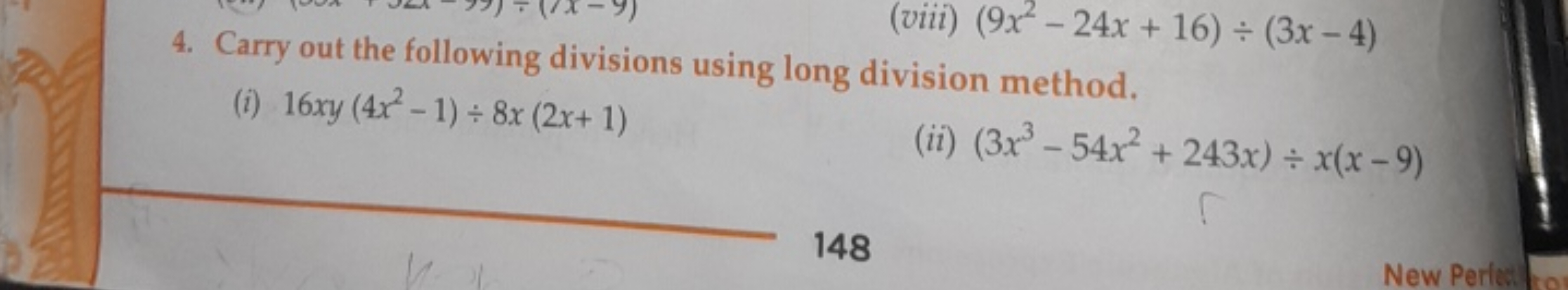 (viii) (9x2−24x+16)÷(3x−4)
4. Carry out the following divisions using 