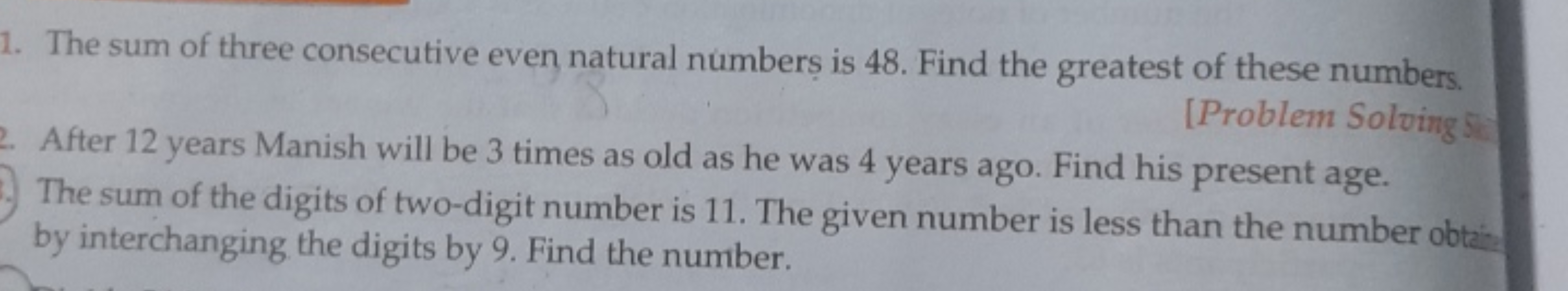 1. The sum of three consecutive even natural numbers is 48 . Find the 