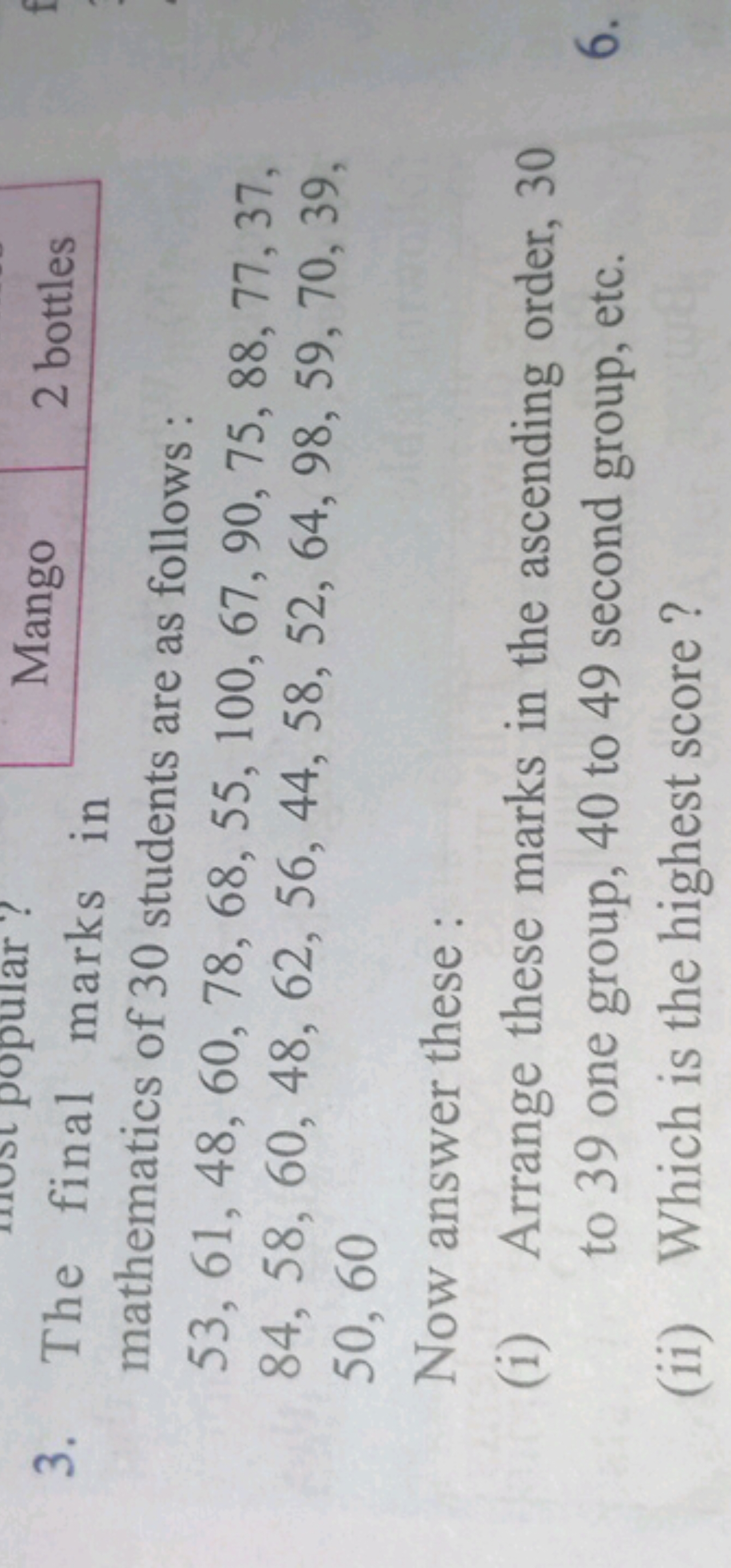 3. The final marks in
2 bottles mathematics of 30 students are as foll