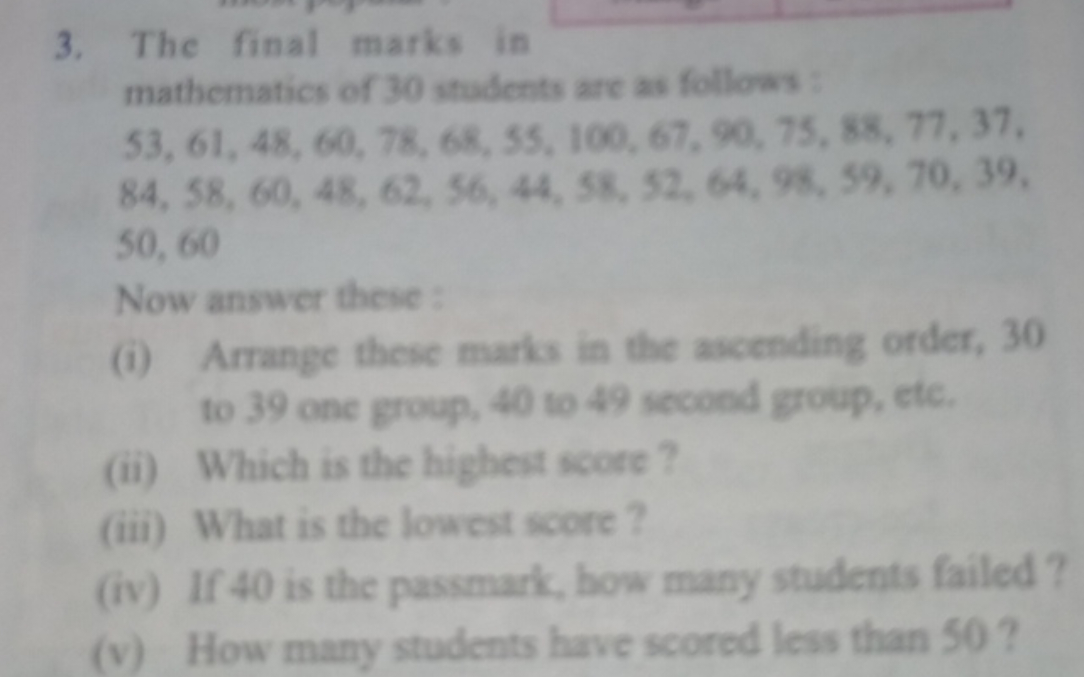 3. The final marks in mathematics of 30 atedentre atc as follows
53,61