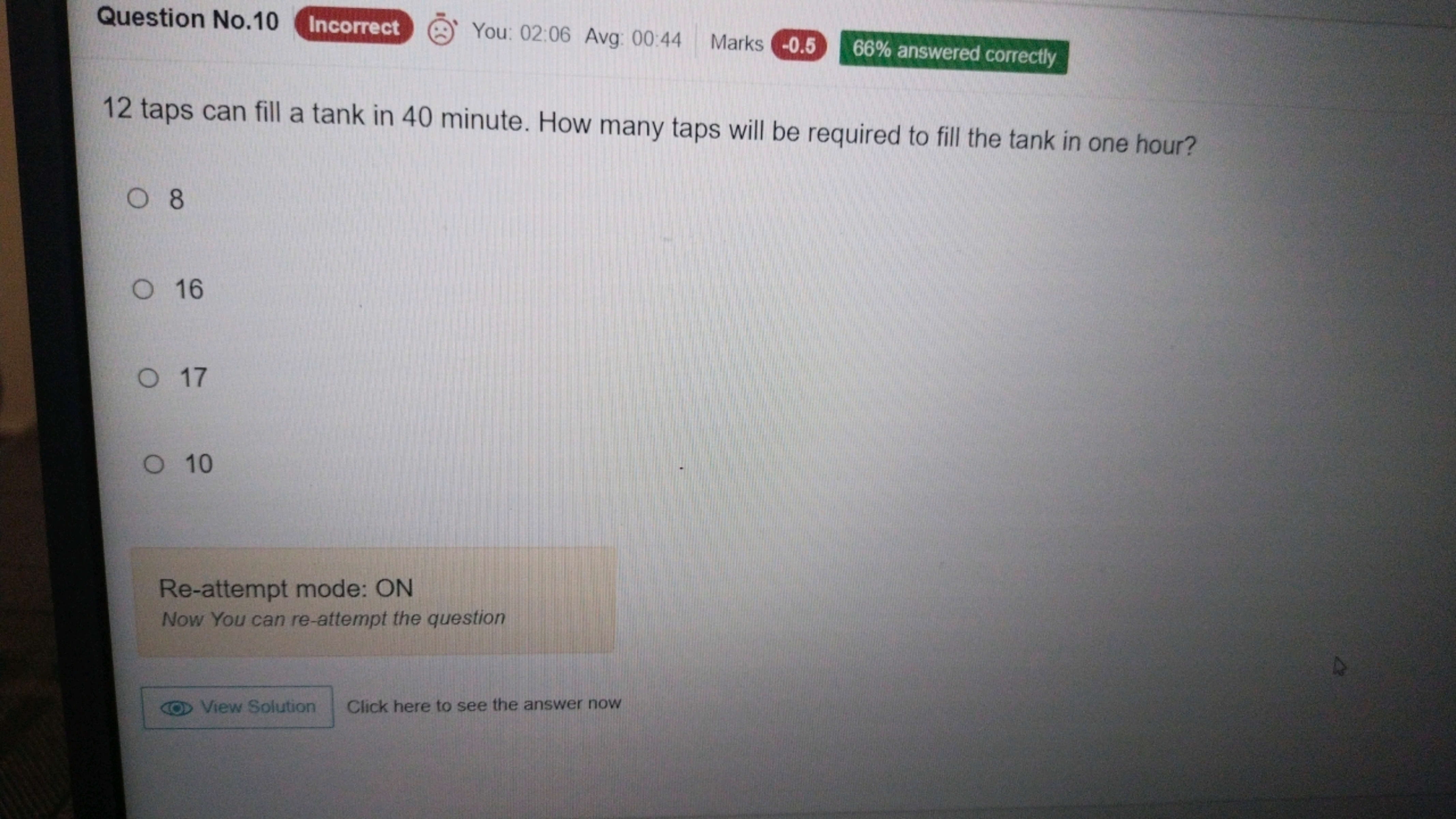 Question No. 10
Incorrect
You: 02:06 Avg: 00:44
Marks
−0.5
66% answere