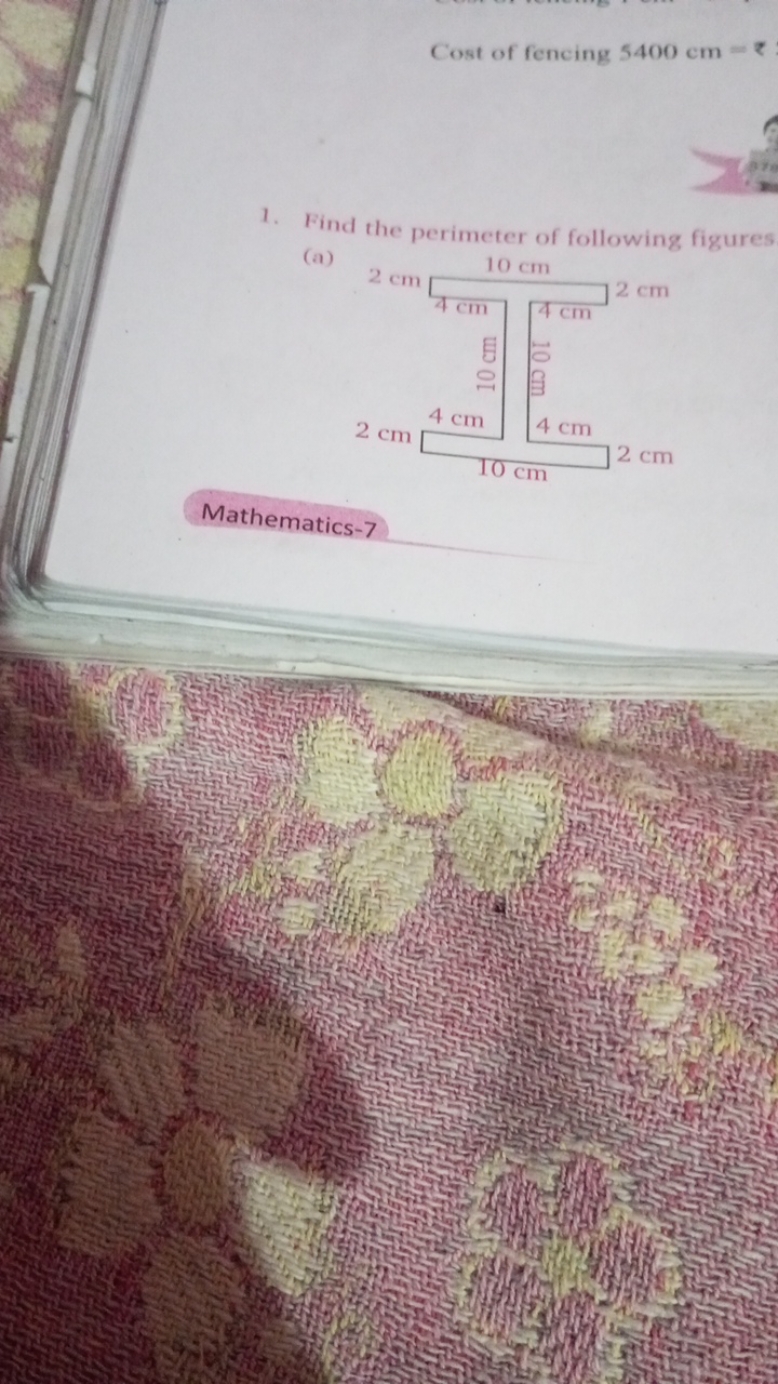 Cost of fencing 5400 cm=₹
1. Find the perimeter of following figures
(