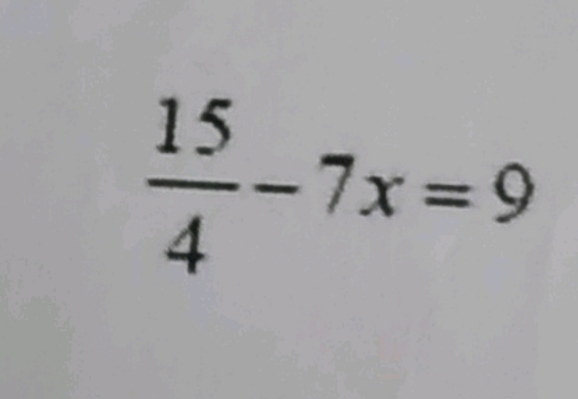 415​−7x=9