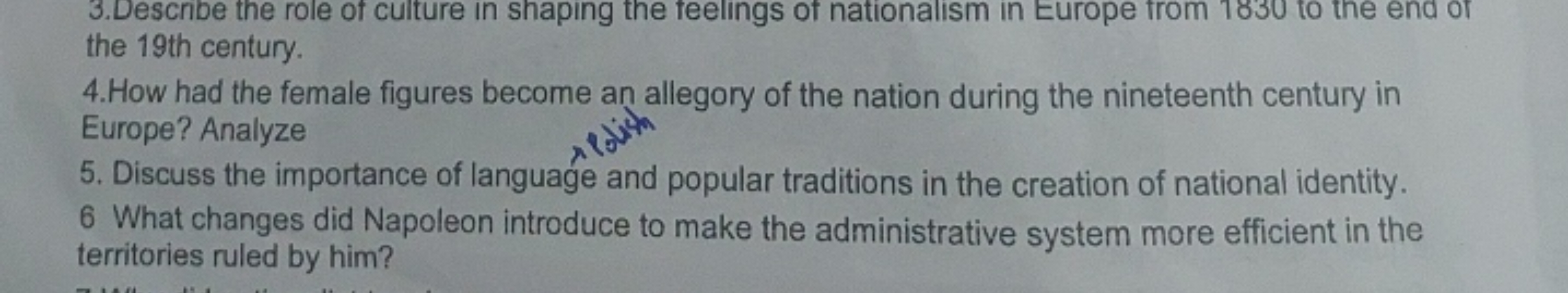 3. Descnbe the role of culture in shaping the feelings of nationalism 