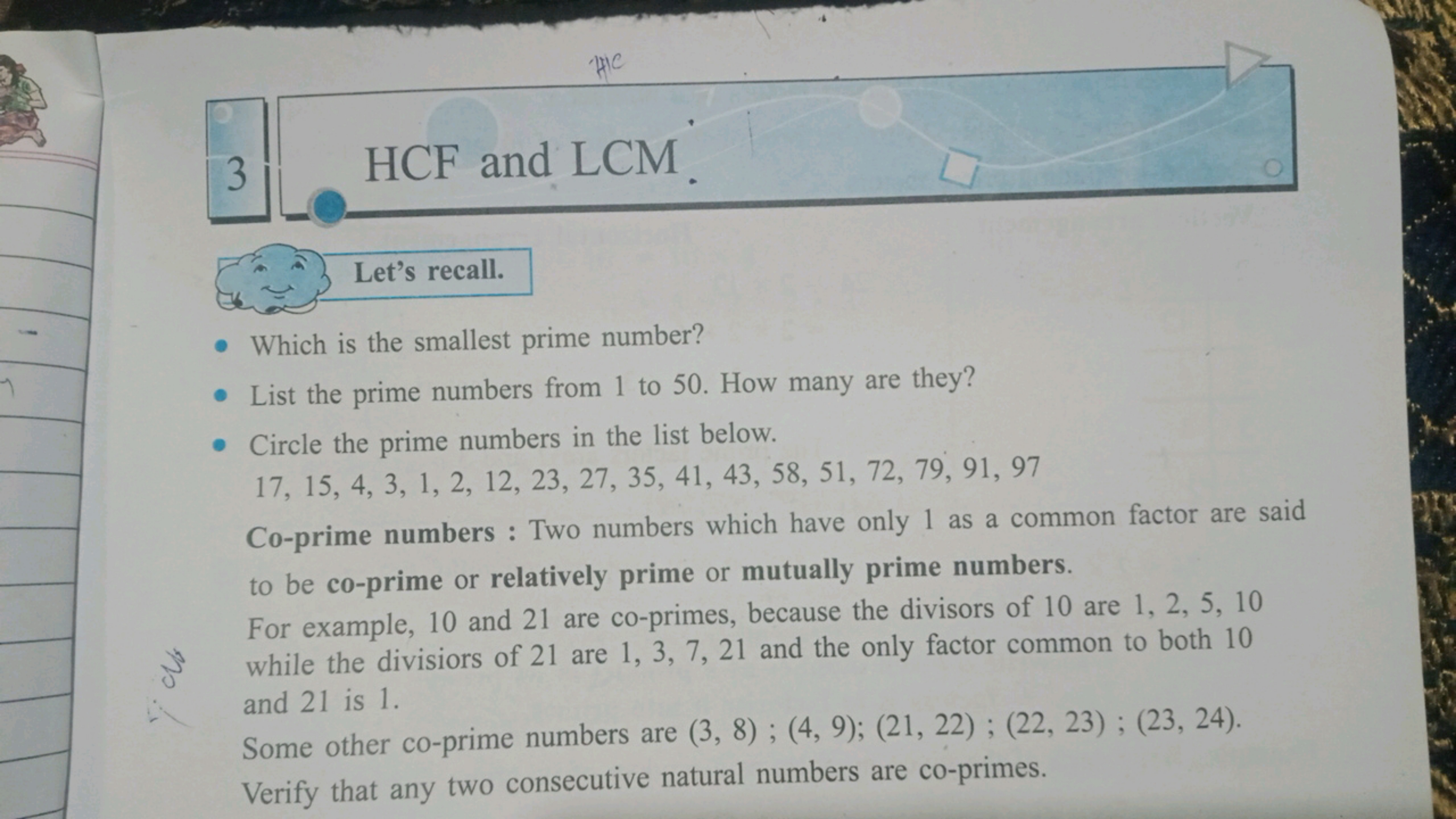 3
HCF and LCM .

Let's recall.
- Which is the smallest prime number?
-