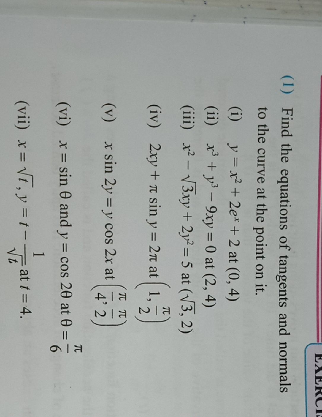 (1) Find the equations of tangents and normals to the curve at the poi