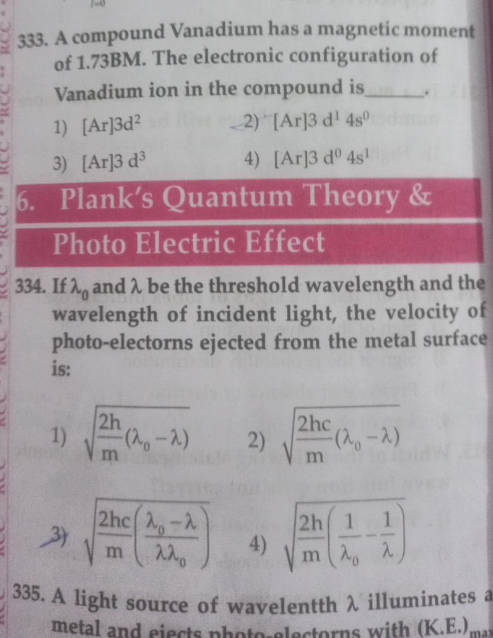 333. A compound Vanadium has a magnetic moment of 1.73 BM . The electr