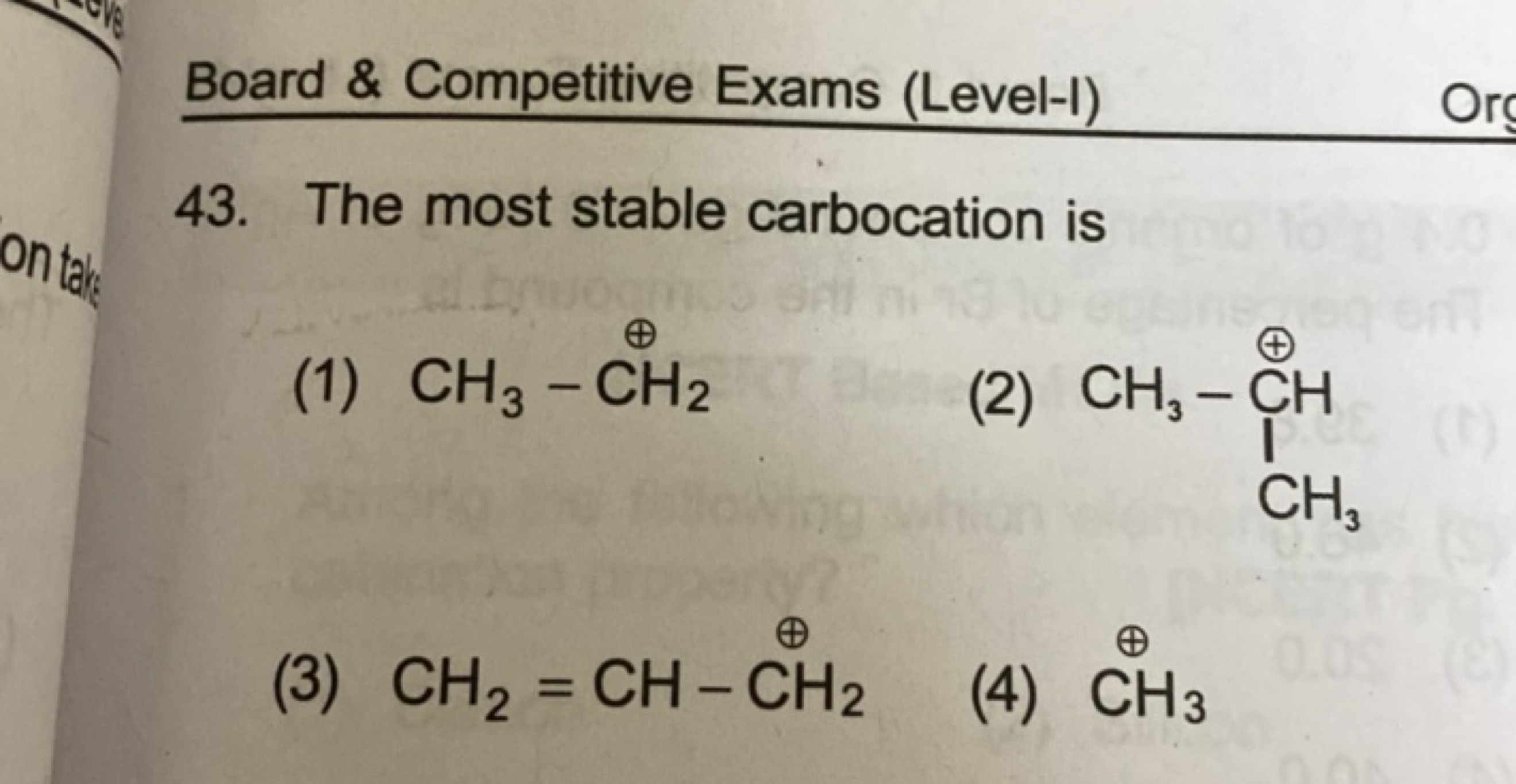 Board \& Competitive Exams (Level-I)
43. The most stable carbocation i