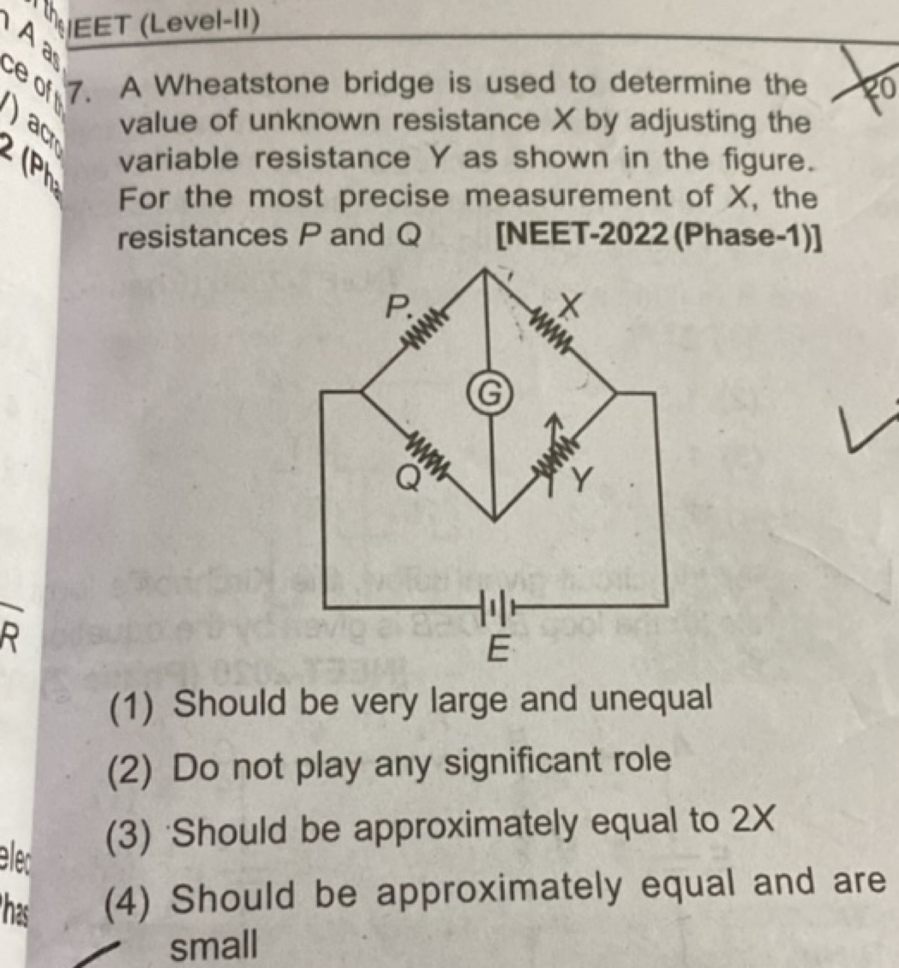 A YEET (Level-II)
17. A Wheatstone bridge is used to determine the val