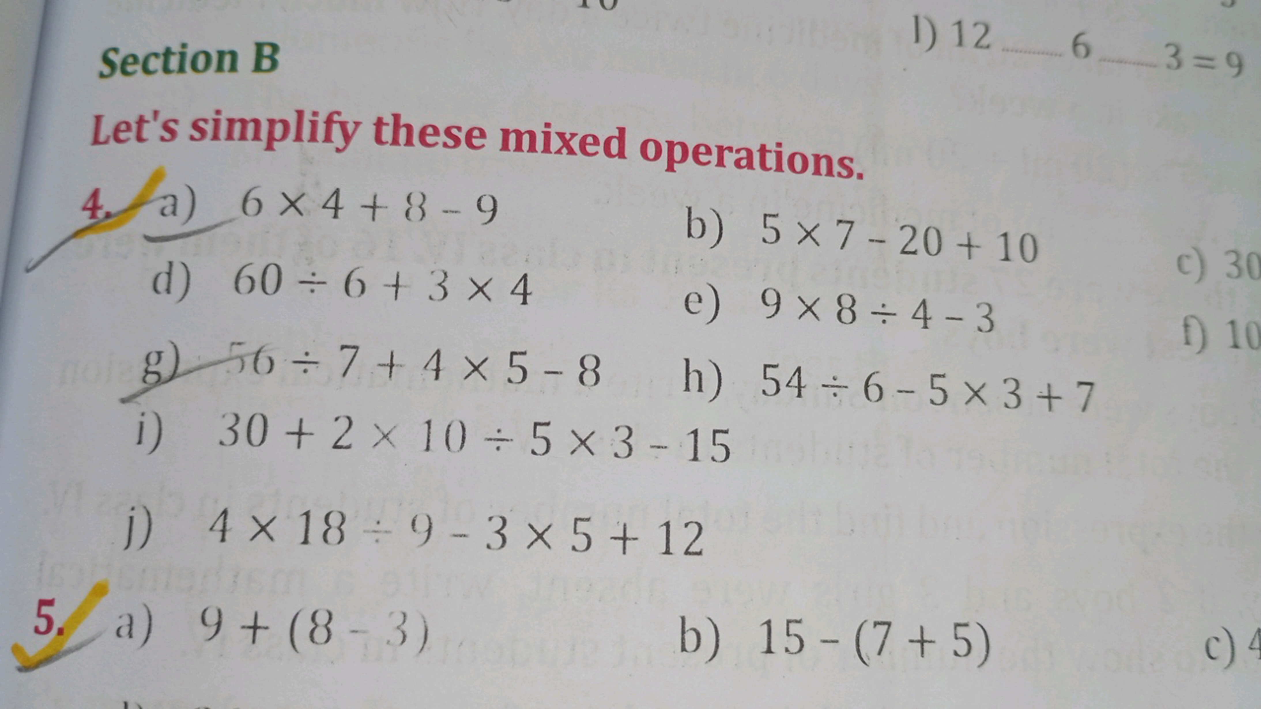 Section B
l) 12
6
−3=9
Let's simplify these mixed operations.
4. a) 6×