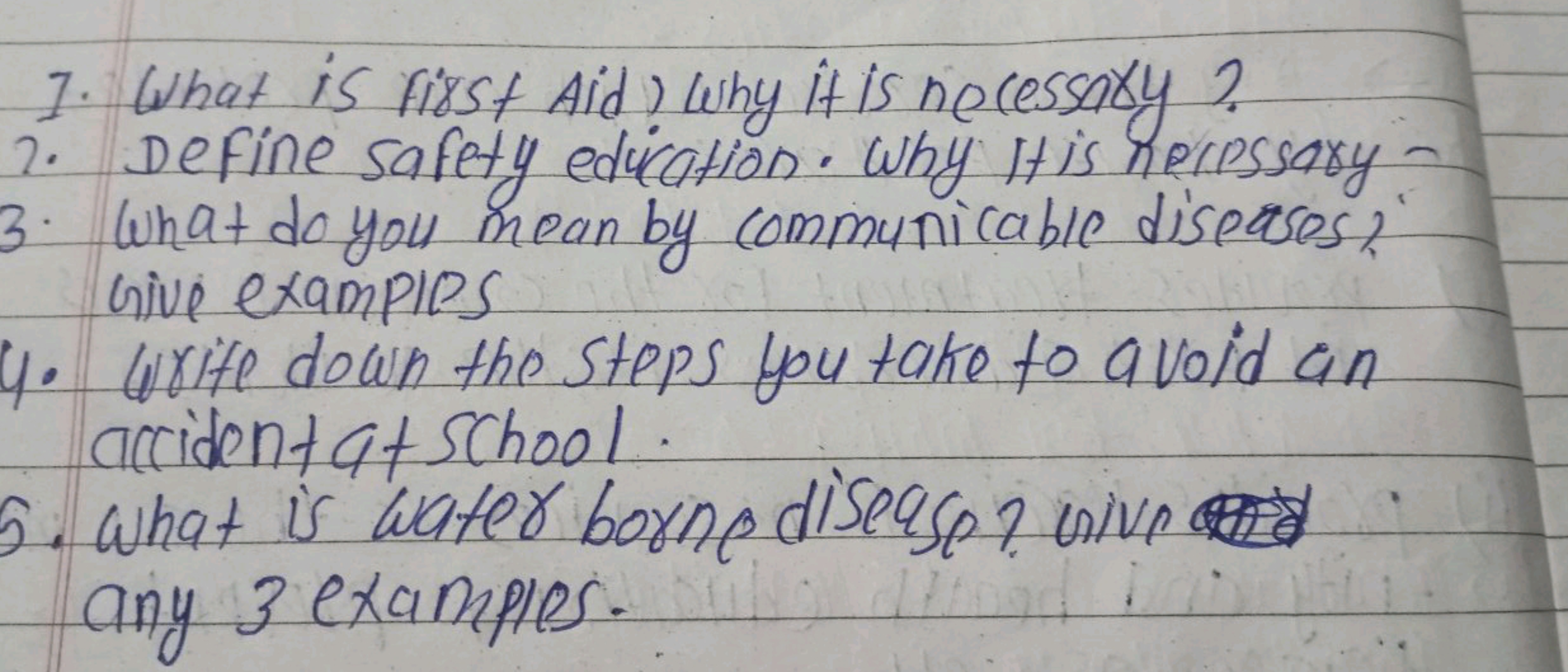 7. What is first Aid? Why it is necessary ?
7. Define safety education