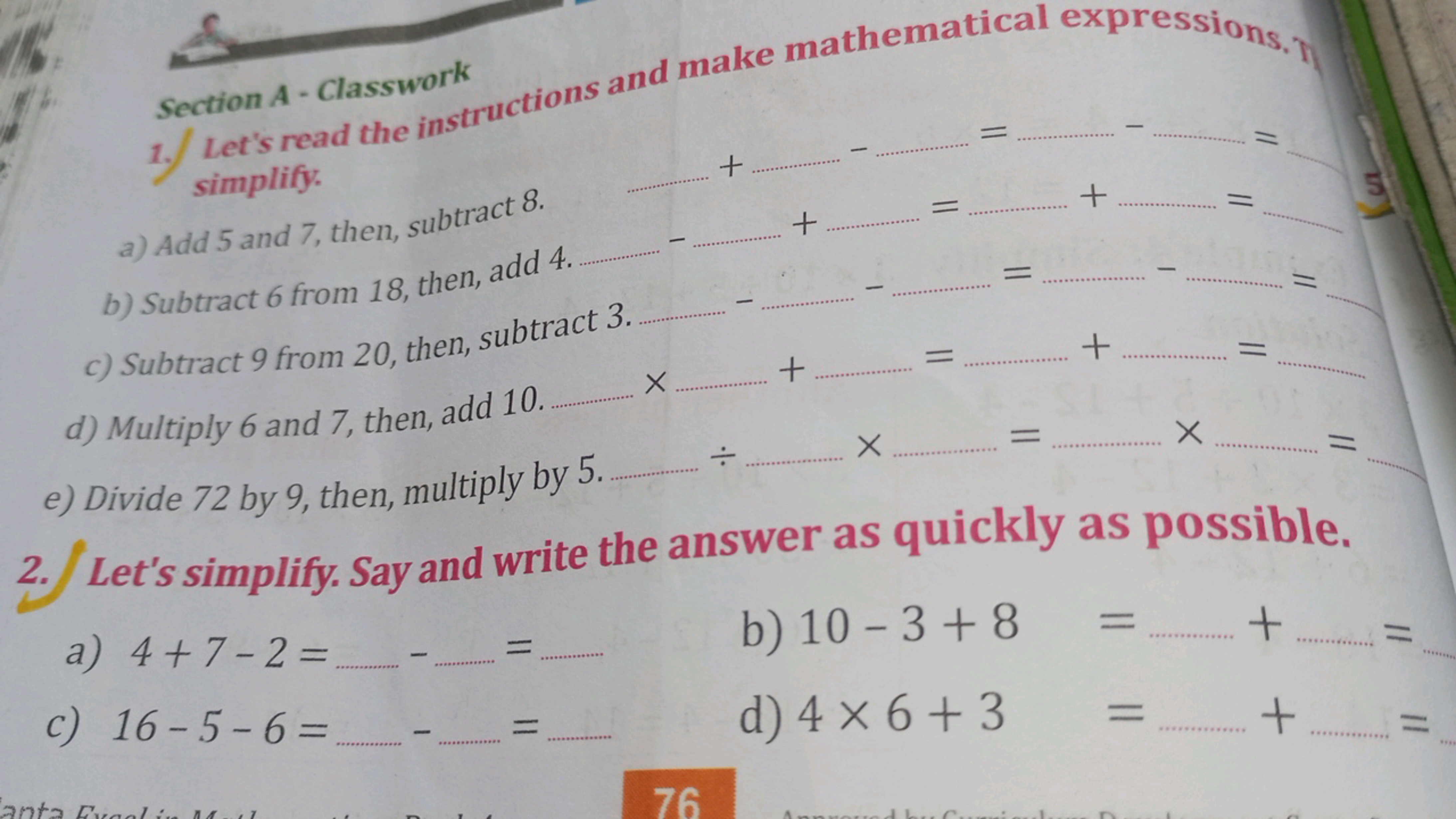 Section A - Classwork
1. Let's read the simplify.
a) Add 5 and 7 , the