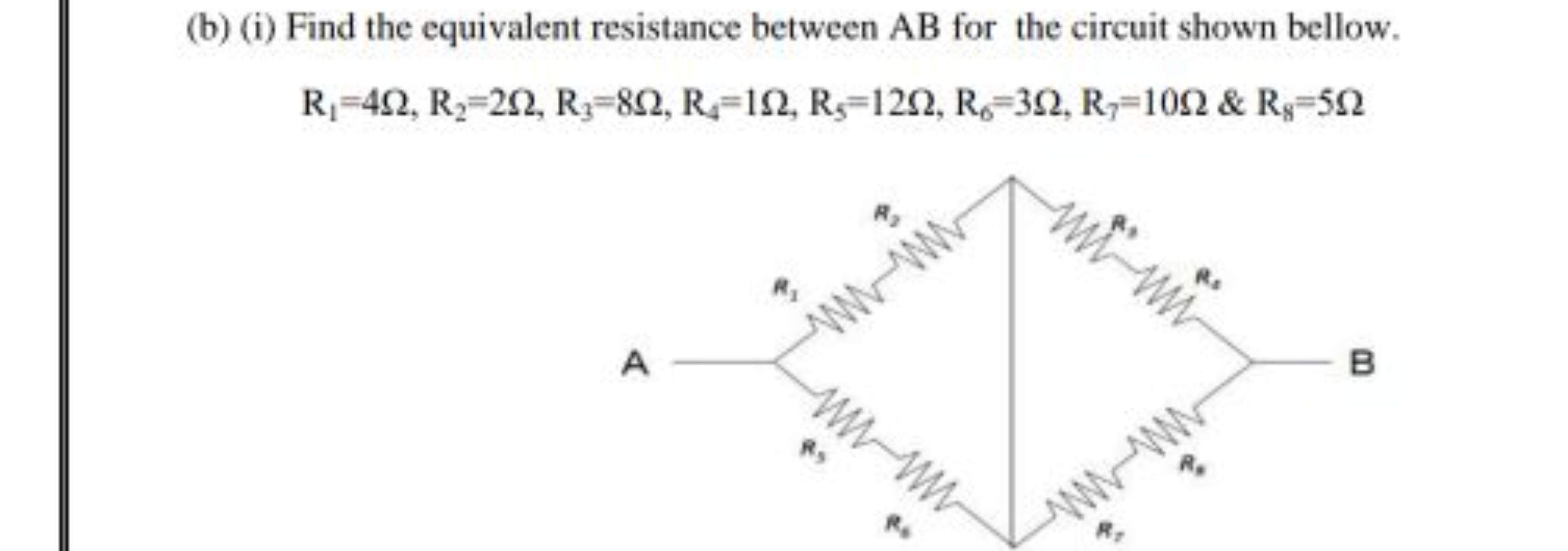 (b) (i) Find the equivalent resistance between AB for the circuit show