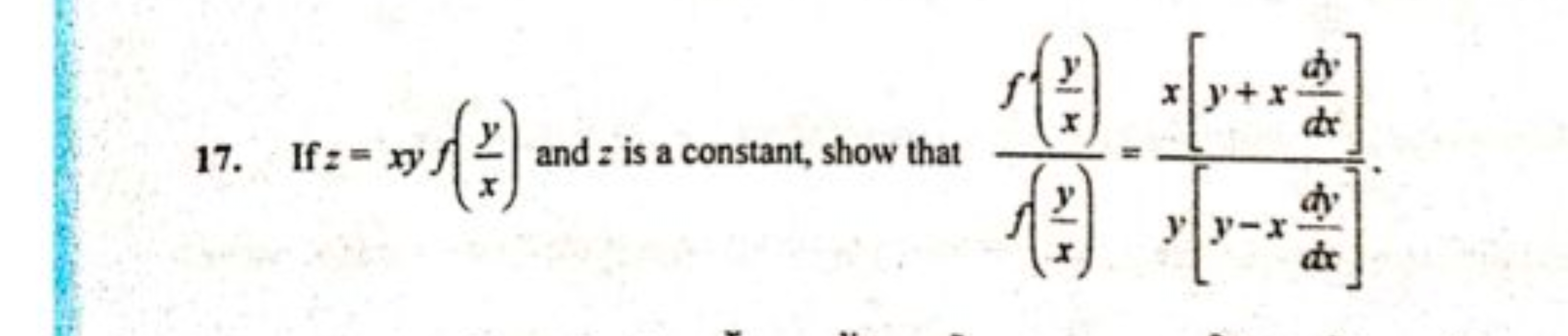 3
+x
de
17. Ifz= xy
and z is a constant, show that
dy
yy-x
dx