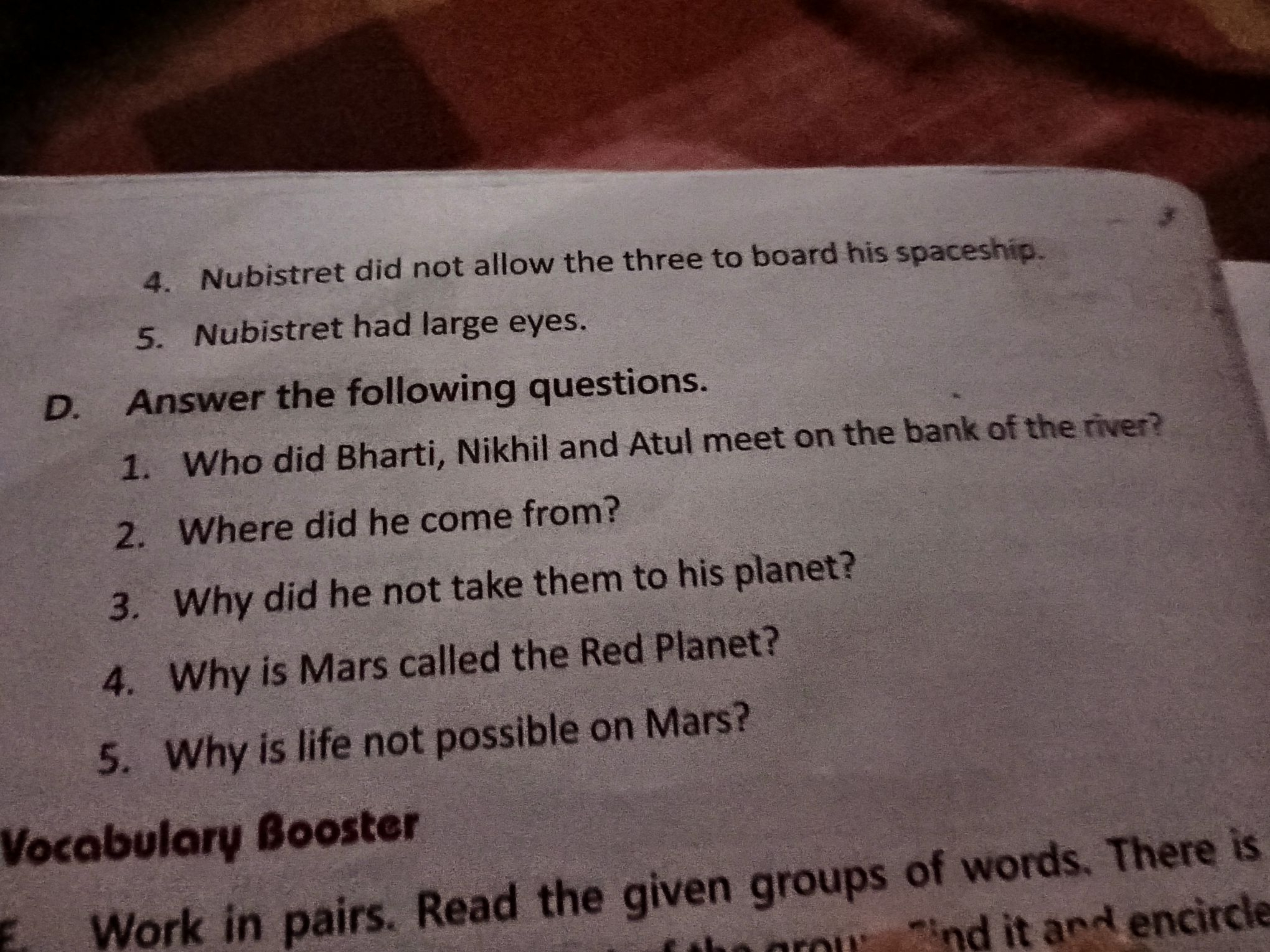 4. Nubistret did not allow the three to board his spaceship.
5. Nubist