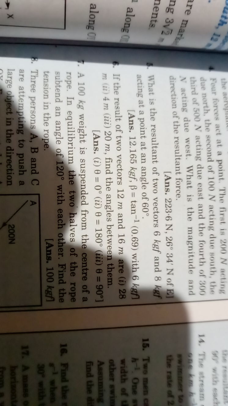 4. Four forces act at a point. The first is 200 N acting due north, th