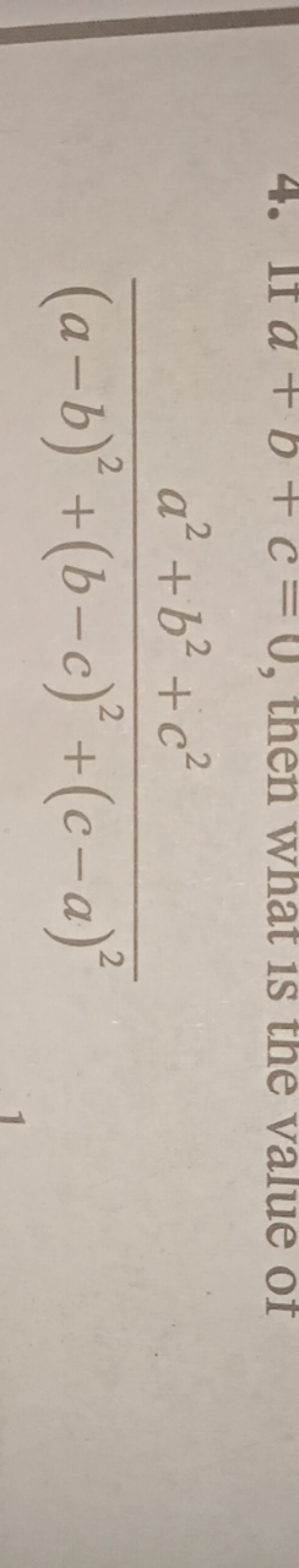 (a−b)2+(b−c)2+(c−a)2a2+b2+c2​