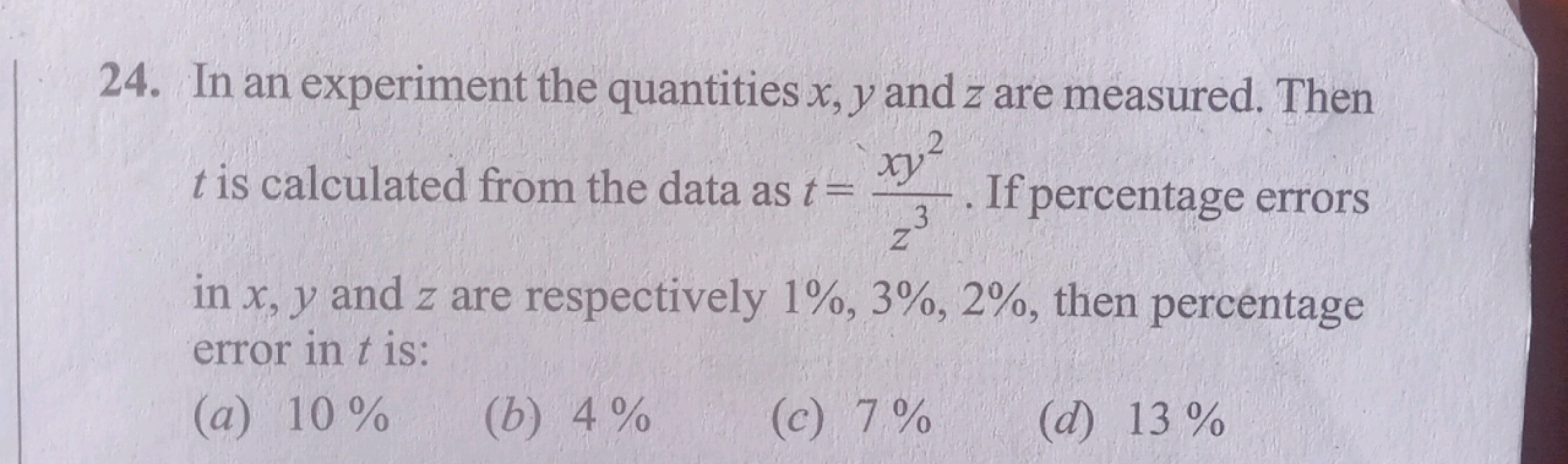 24. In an experiment the quantities x, y and z are measured. Then
t is