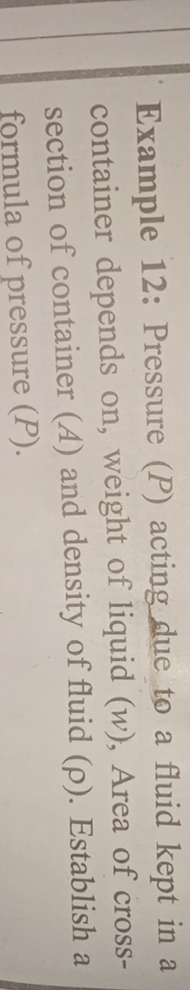 Example 12: Pressure (P) acting due to a fluid kept in a container dep