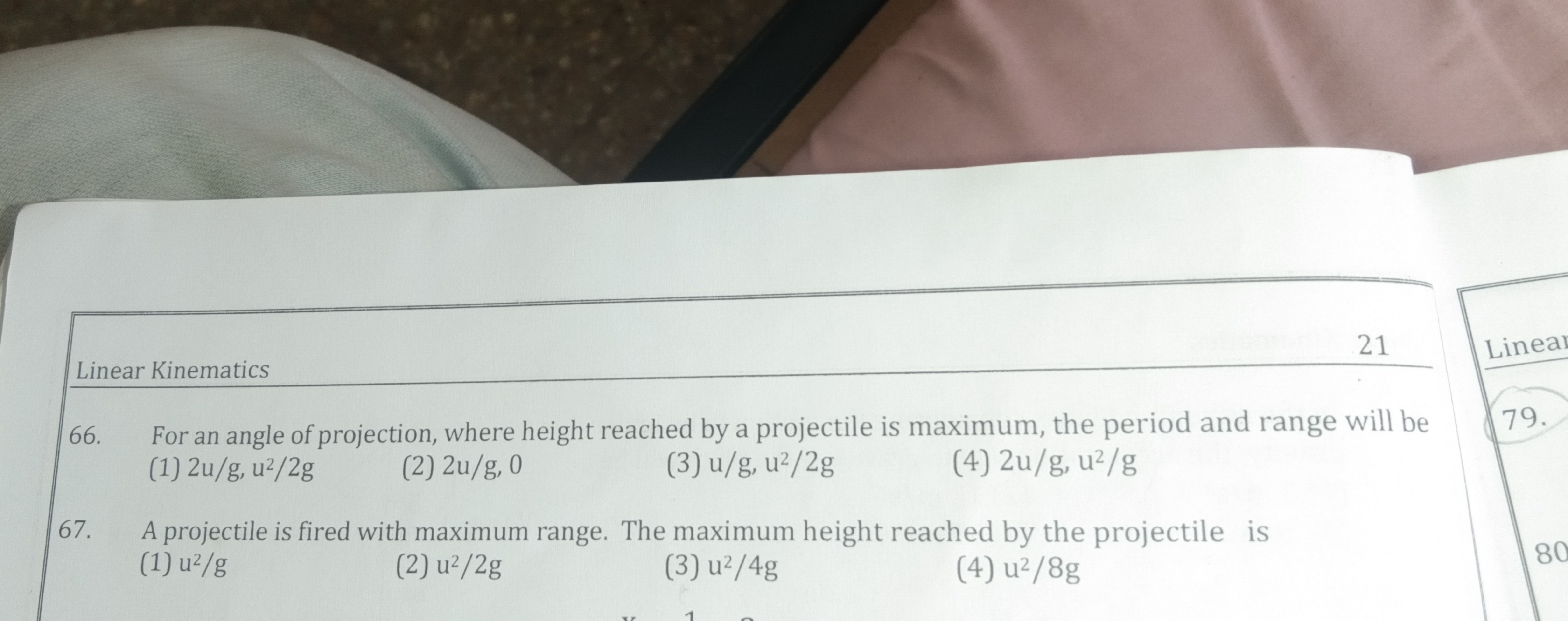 21
Linear
Linear Kinematics
66. For an angle of projection, where heig