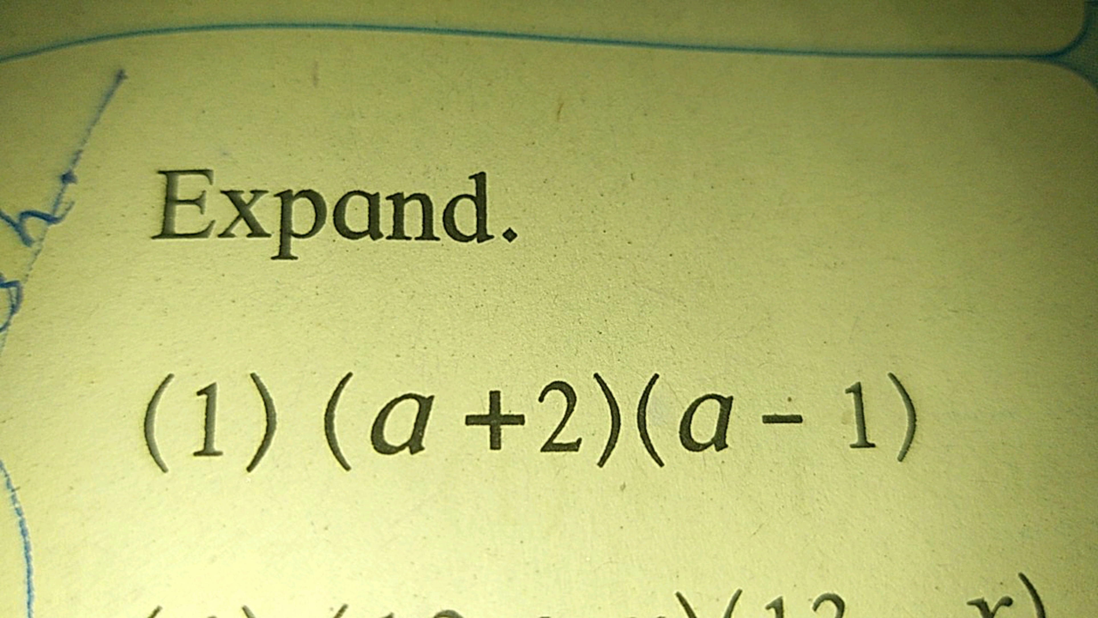 Expand.
(1) (a+2)(a−1)