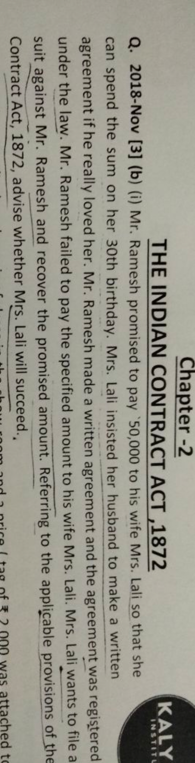 Chapter -2
THE INDIAN CONTRACT ACT , 1872
KALY
Q. 2018-Nov [3] (b) (i)