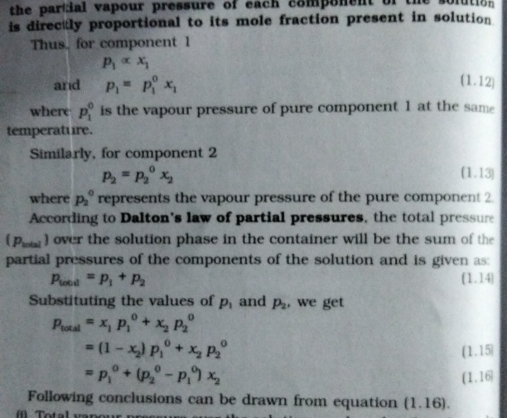 is directly proportional to its mole fraction present in solution

Thu