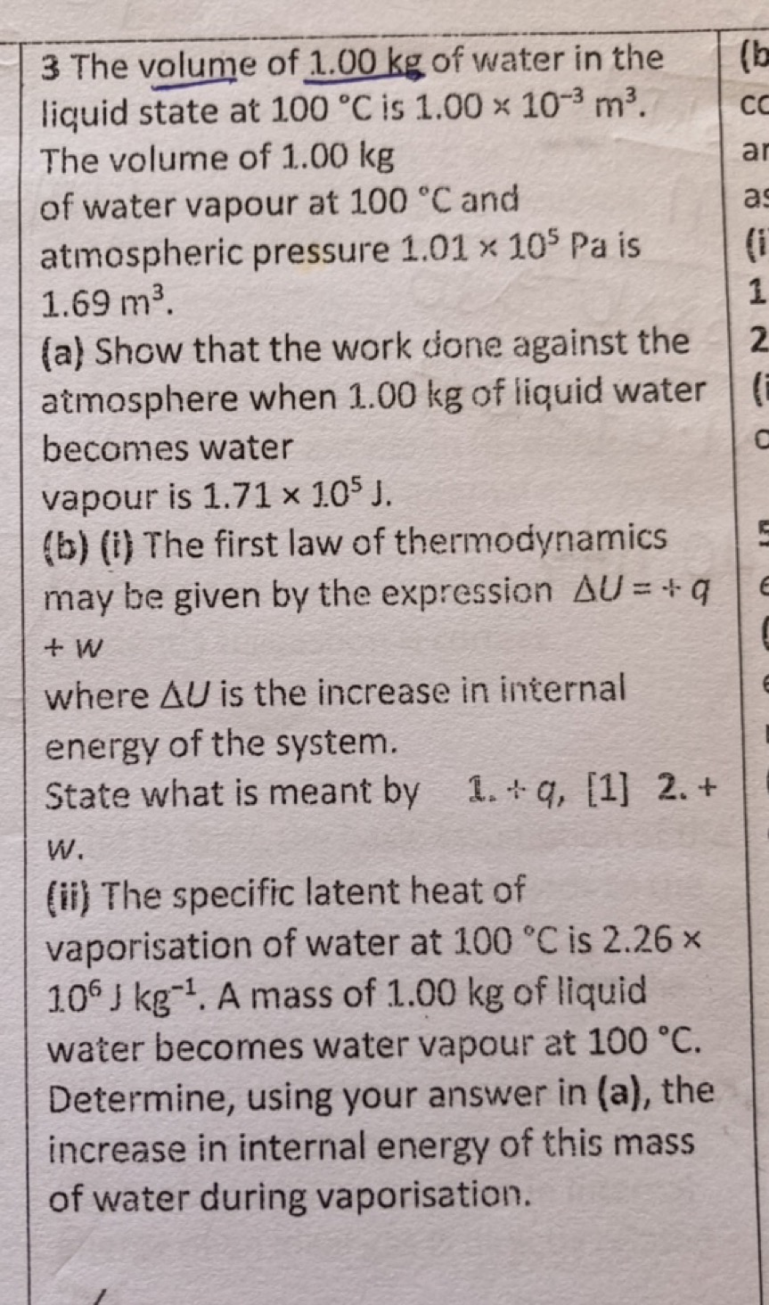 3 The volume of 1.00 kg of water in the liquid state at 100∘C is 1.00×