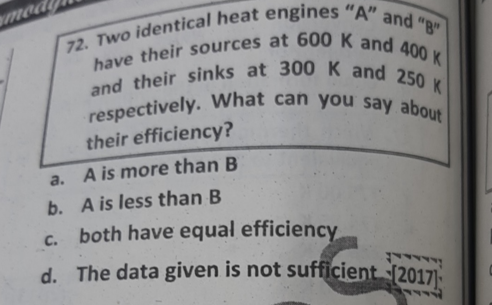 72. Two identical heat engines " A " and " B " have their sources at 6