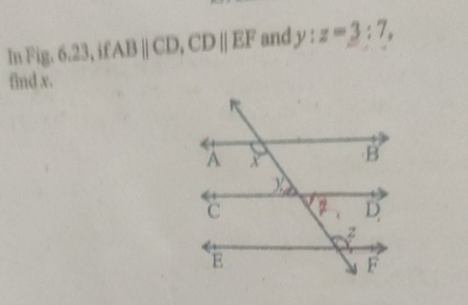 InFig. 6,23, if AB∥CD,CD∥EF and y:z=3;7, find x :