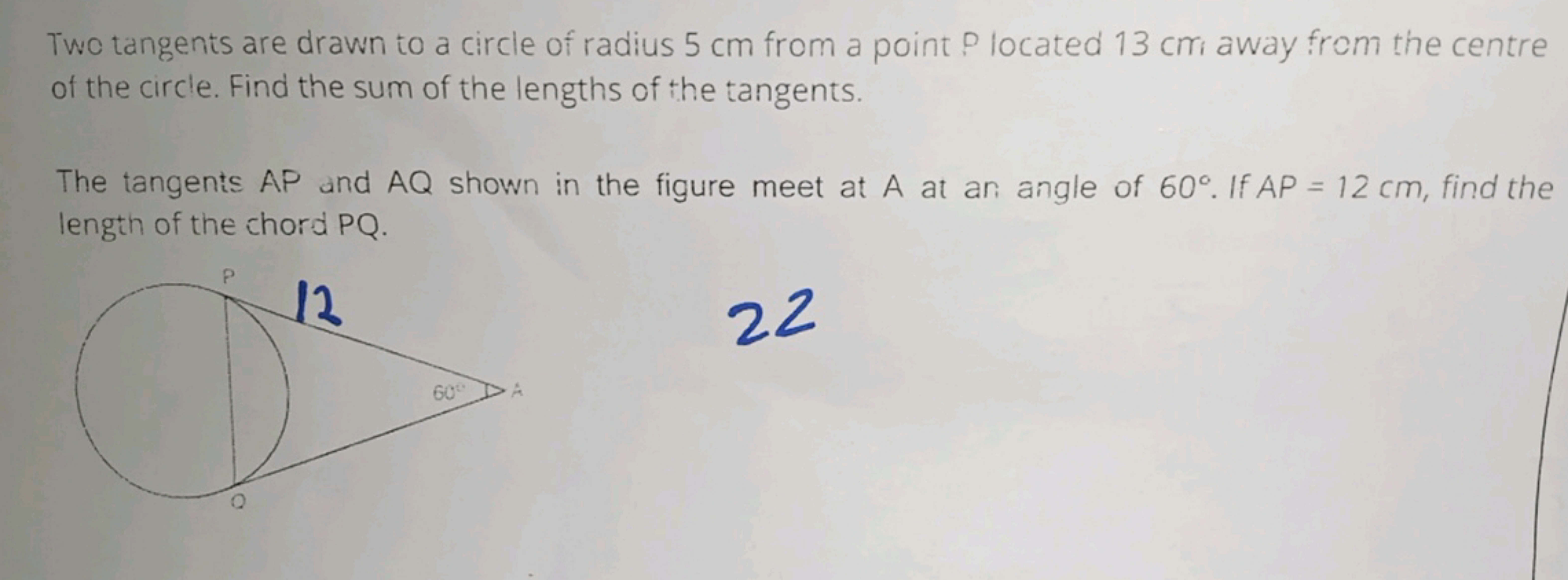 Two tangents are drawn to a circle of radius 5 cm from a point? locate