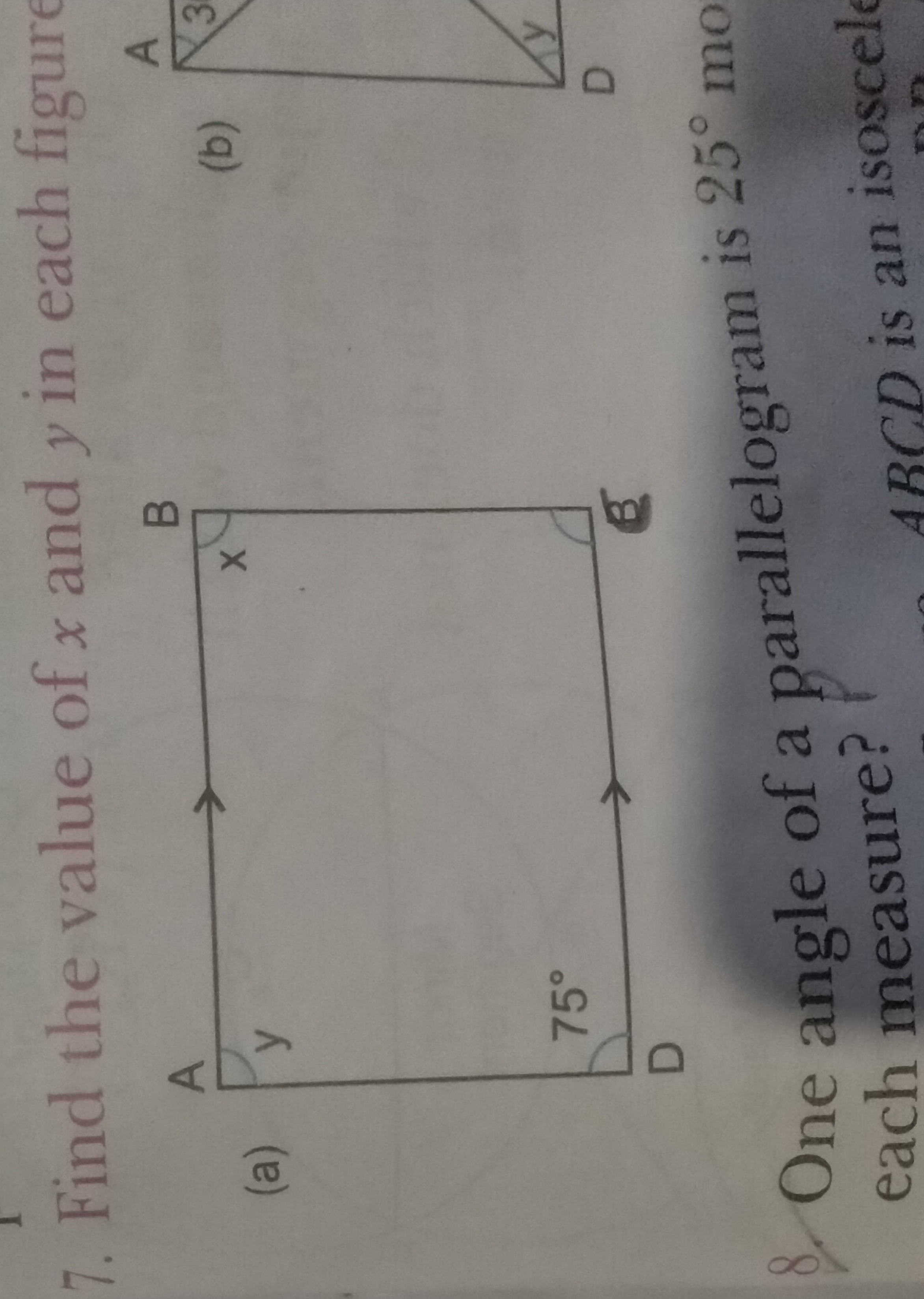 7. Find the value of x and y in each figur
(b)
(a)

One angle of a par