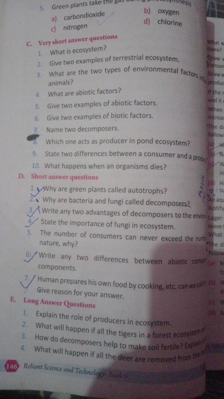 5. Green plants take t
a) carbondioxide
b) oxygen
c) nitrogen
d) chlor