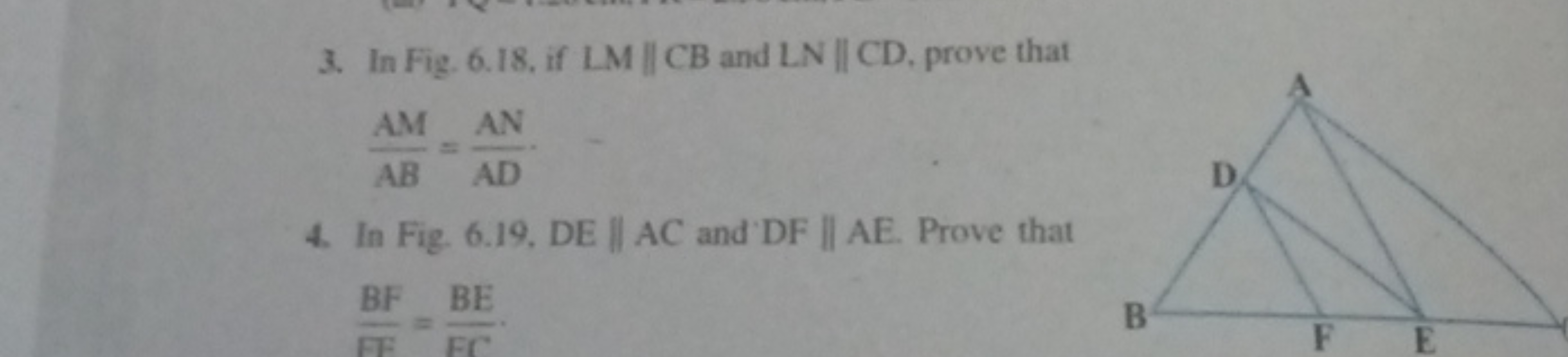 3. In Fig. 6.18, if LM∥CB and LN∥CD, prove that
ABAM​=ADAN​
4. In Fig.